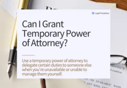 Can I Grant Temporary Power of Attorney