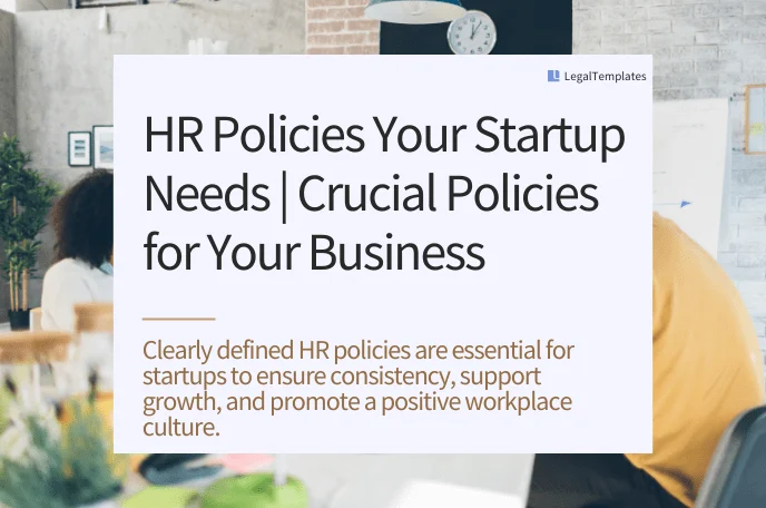 HR Policies Your Startup Needs