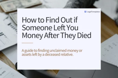 How to Find Out if Someone Left You Money After They Died