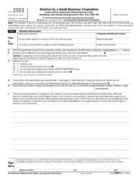 IRS Form 2553 for S including instructions for filing a late election, tax year options, and shareholder consent. The form requires business details, EIN, election effective date, and officer signature.