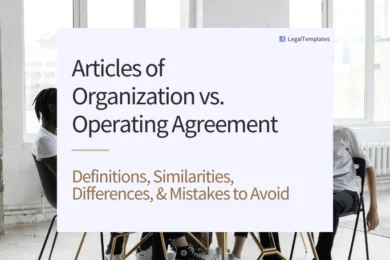 articles of organization vs operating agreement definitions similarities differences and mistakes to avoid